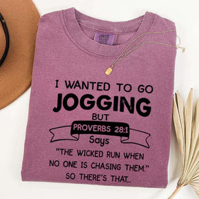 I Just Wanted To Go Jogging T-Shirt