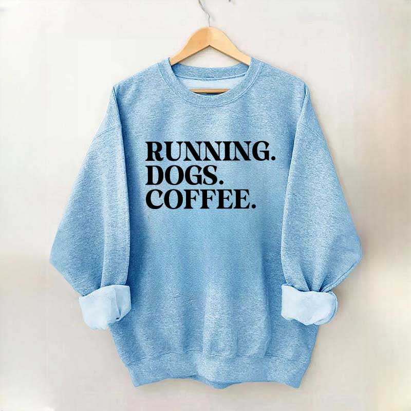 Running Dogs and Coffee Sweatshirt
