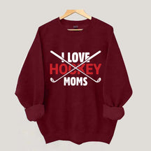 I Love Hockey Moms Sweatshirt