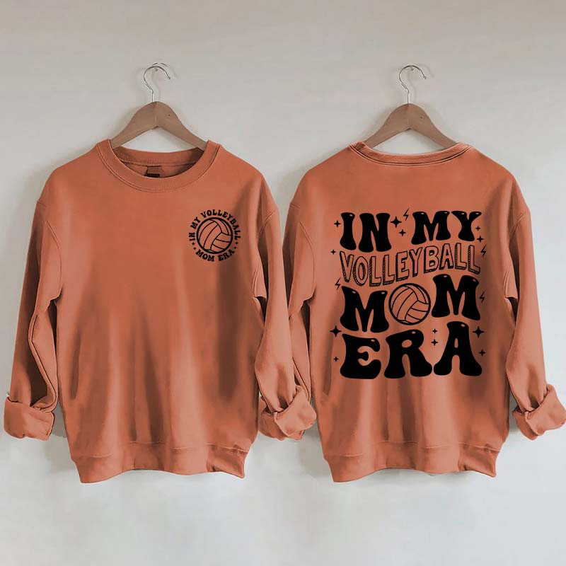 In my Volleyball Mom Era Sports Sweatshirt