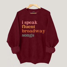 I Speak Fluent Broadway Songs Retro Music Sweatshirt