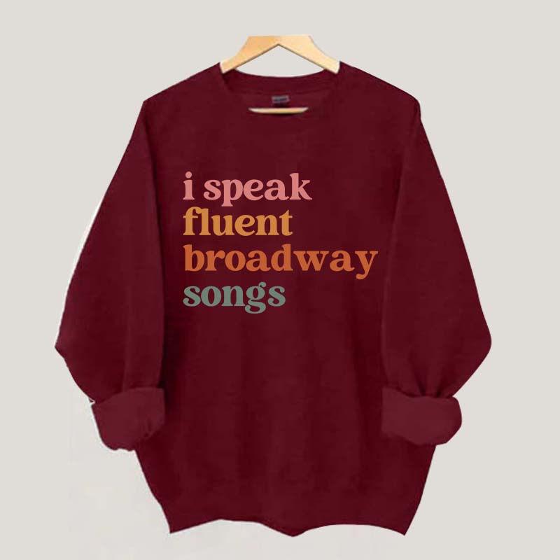 I Speak Fluent Broadway Songs Retro Music Sweatshirt