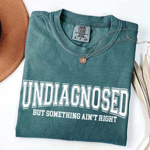 Undiagnosed But Something Ain?¡¥t Right Simple T-Shirt