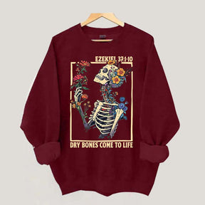 Ezekiel 37 Dry Bones Come To Life Sweatshirt
