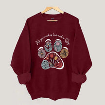 All You Need Is Love And A Dog Floral Sweatshirt