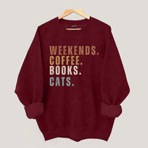 Weekends Coffee Books Cats Sweatshirt