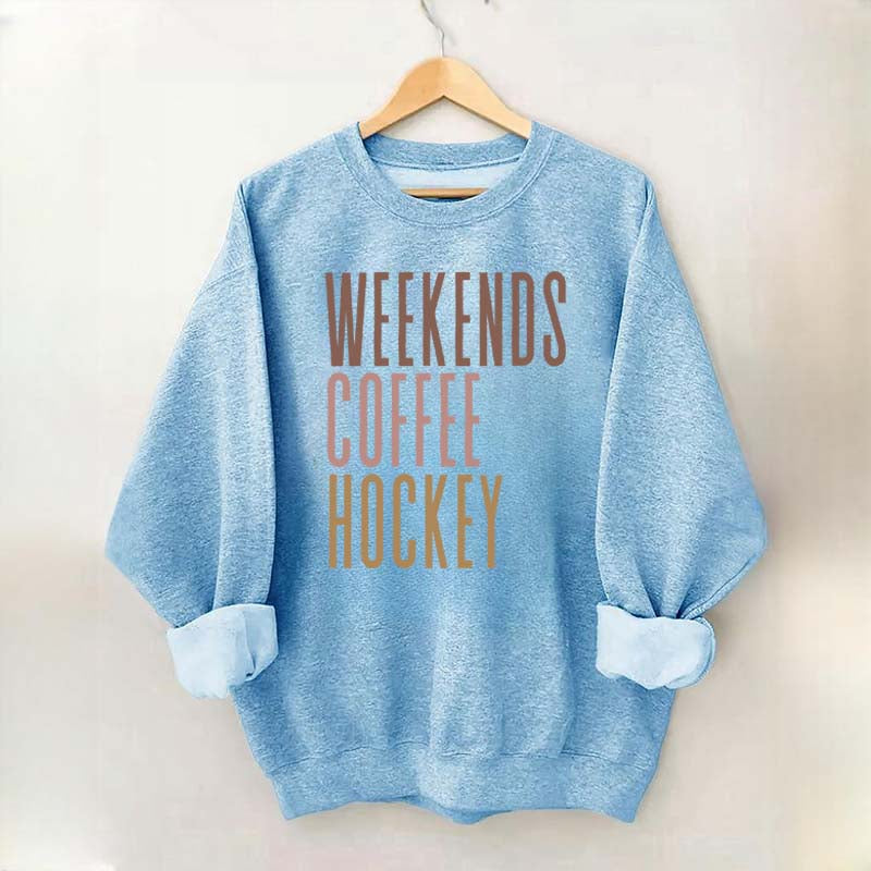 Weekends Coffee Hockey Sweatshirt
