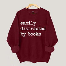 Easily Distracted By Books Sweatshirt