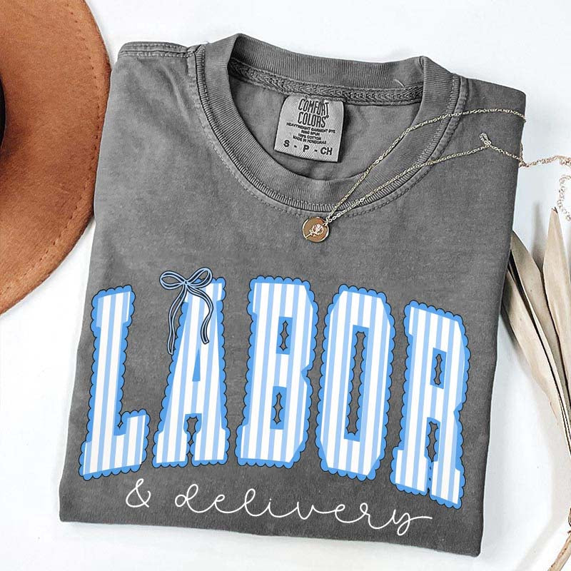 Labor and Delivery T-Shirt
