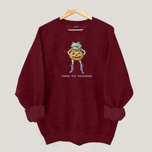 Funny Ready For Halloween Sweatshirt