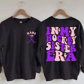 Custom In My Hockey Sister Era Sweatshirt