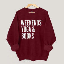 Weekends Yoga and Books Sweatshirt