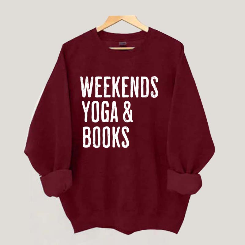 Weekends Yoga and Books Sweatshirt