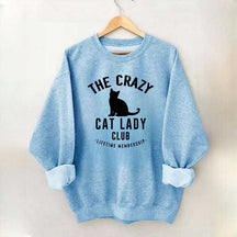 Crazy Cat Lady Lifetime Member Sweatshirt