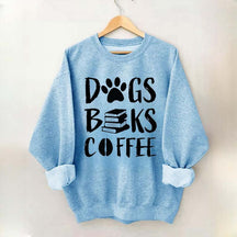 Dogs Books Coffee Sweatshirt