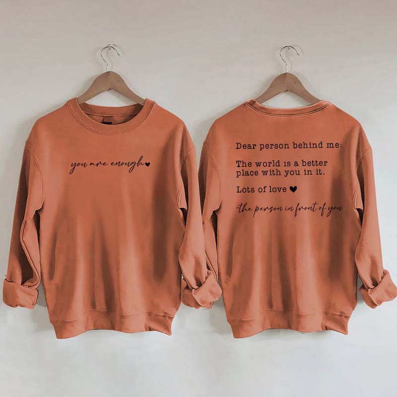 Cute Heart Dear Person Behind Me Sweatshirt