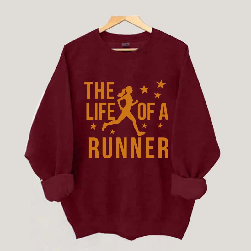 The Life of A Runner Sweatshirt