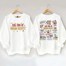 Big Fan Of Human Rights Sweatshirt