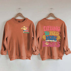 Lifting To Hold More Books Sweatshirt