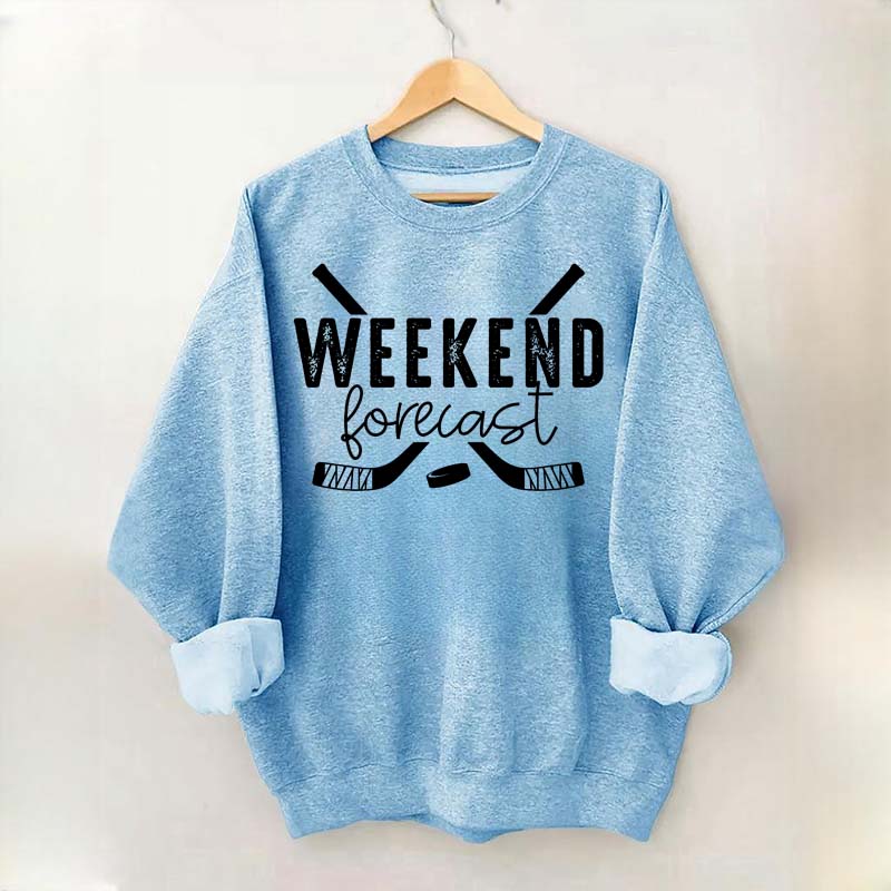 Weekend Forecast Hockey Sweatshirt