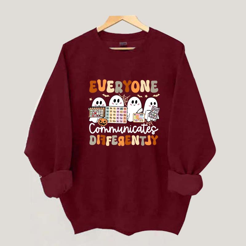 Halloween Everyone Communicates Differently Sweatshirt