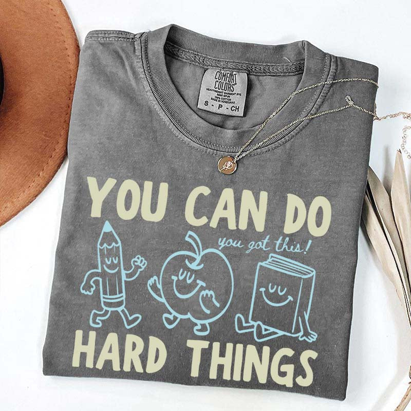 Motivational Teacher You Can Do Hard Things T-Shirt