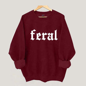Comfort Feral Sweatshirt