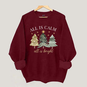 All Is Calm All Is Bright Christmas Sweatshirt
