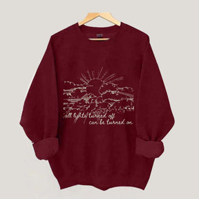 All Lights Turned Off Can Be Turned On Folk Music Festival Sweatshirt