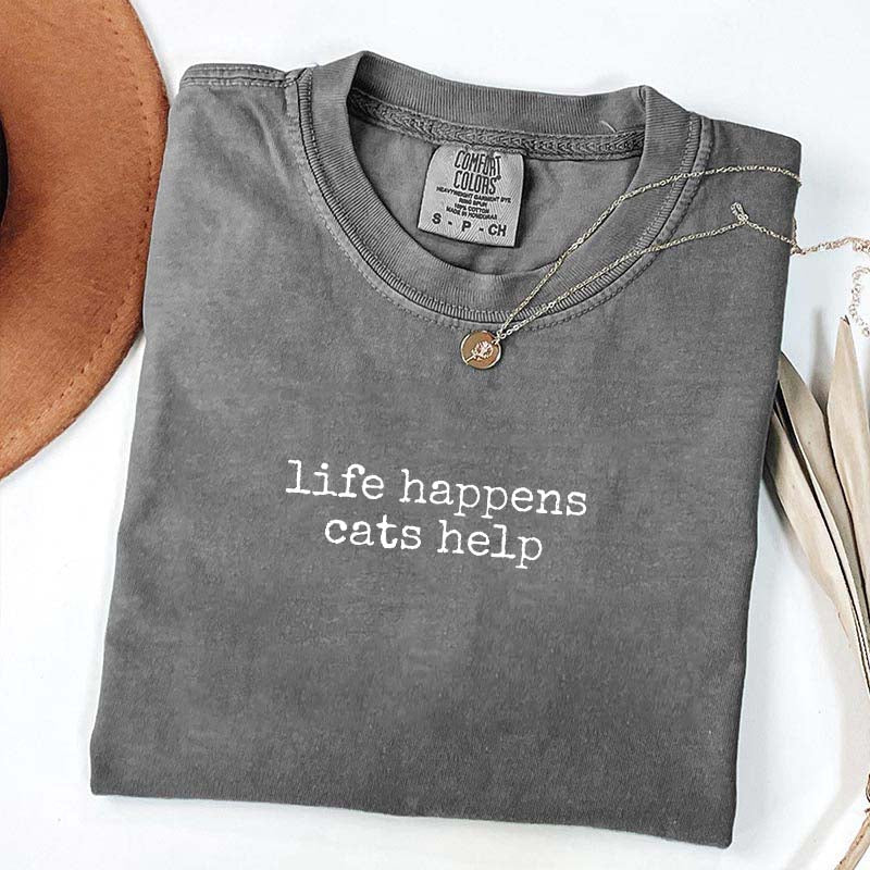 Funny Life Happens Cats Help T-Shirt