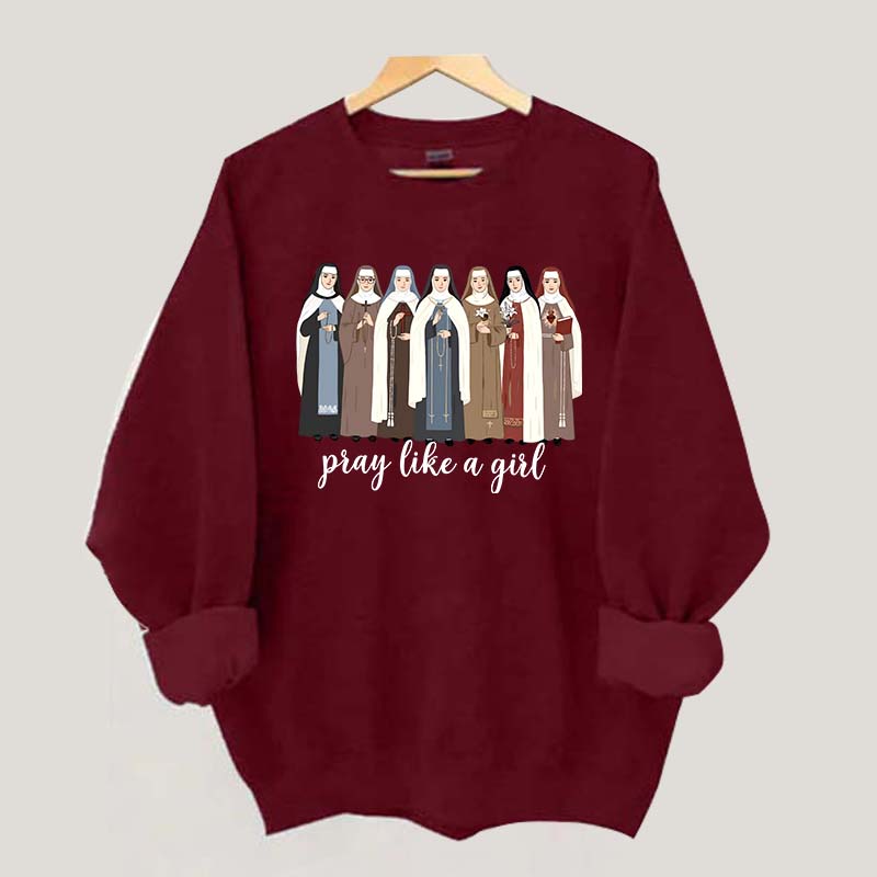 Women Pray Like a Girl Sweatshirt