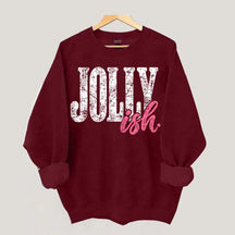 Jolly Ish Christmas Sweatshirt