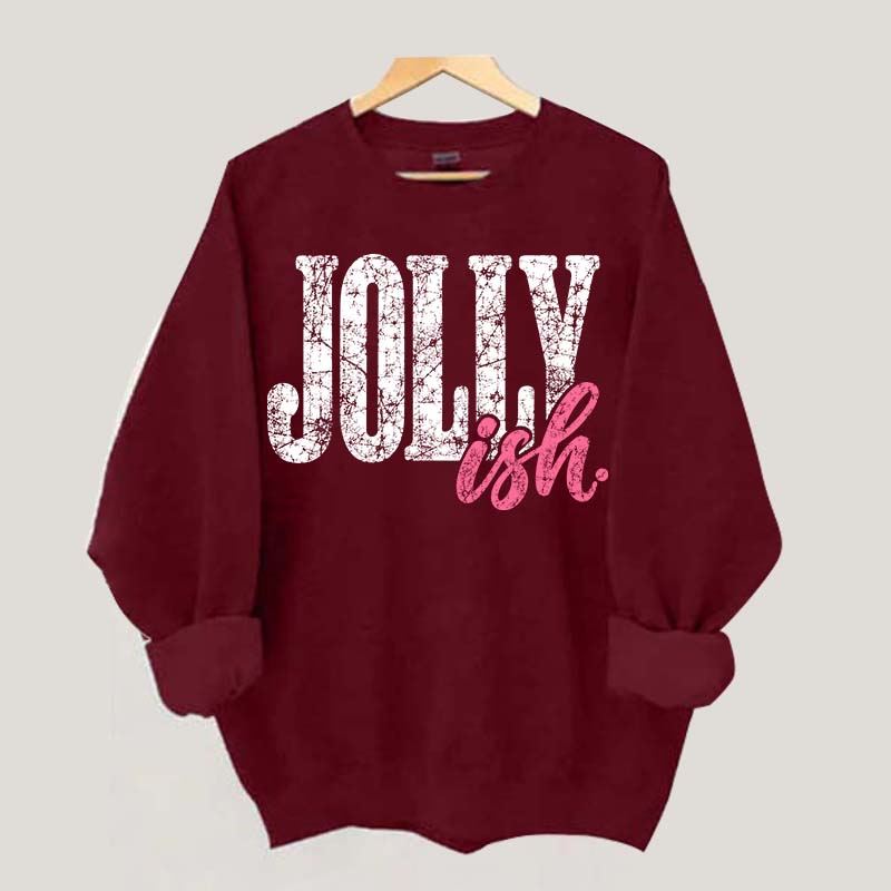 Jolly Ish Christmas Sweatshirt