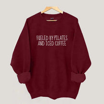 Fueled By Pilates And Iced Coffee Sweatshirt