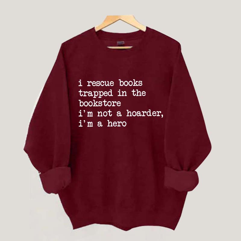I Rescue Books Sweatshirt