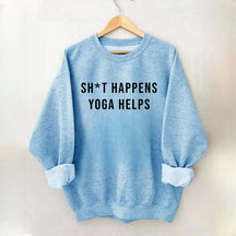 Sh*T Happens Yoga Lovers Sweatshirt