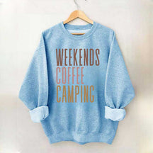 Weekends Coffee Camping Sweatshirt