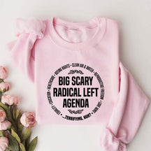 Radical Left Agenda Political Sweatshirt
