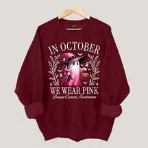In October We Wear Pink Sweatshirt