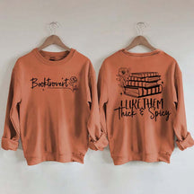 I Like Them Thick & Spicy Romance Sweatshirt