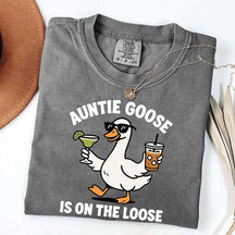 Auntie Goose Is On The Loose T-Shirt