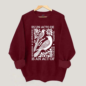 Migration Is An Act Of Courage Sweatshirt
