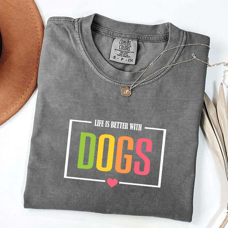 Favorite Life Is Better With Dogs T-Shirt