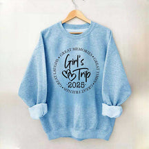 Girl's Trip 2025 Great Memories Sweatshirt