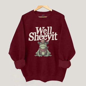 Well Sheeyit Country Western Frog Sweatshirt