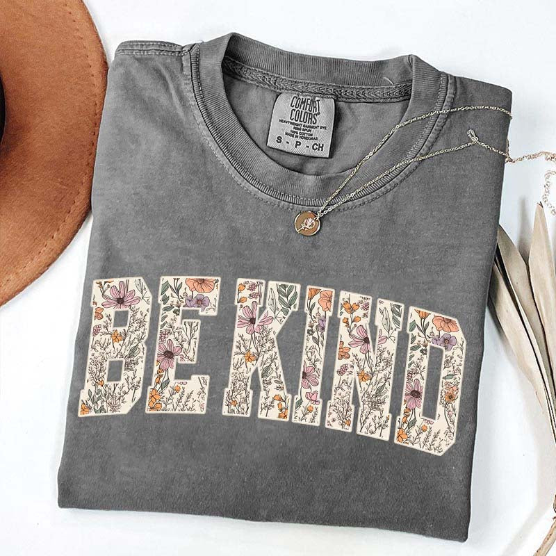 Motivational Teacher Be Kind Flowers T-Shirt