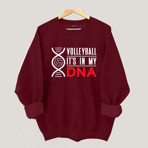 Volleyball It's In My DNA Sweatshirt