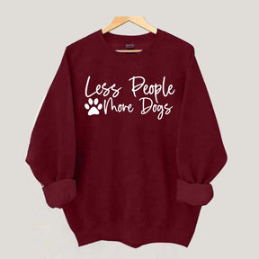 Less People More Dogs Sweatshirt