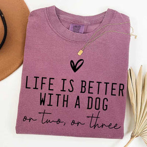 Cute Life Is Better With A Dog T-Shirt