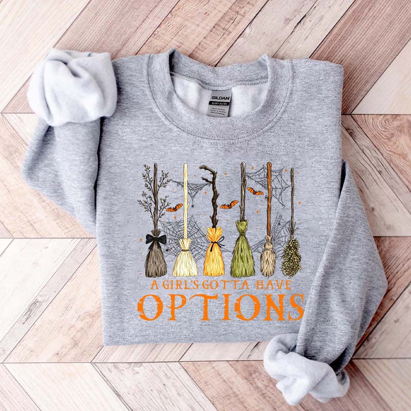 Retro A Girl Gotta Have Options Sweatshirt